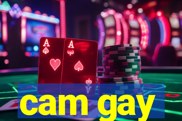 cam gay